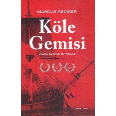 Köle Gemisi: Insanlik Tarihinde Bir Yolculuk